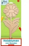 Holzblumen zum Bemalen