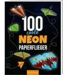 100 coole Neon-Papierflieger