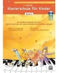 Alfreds Klavierschule f&uuml;r Kinder / Alfreds Klavierschule f&uuml;r Kinder Band 2