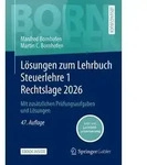 L&ouml;sungen zum Lehrbuch Steuerlehre 1 Rechtslage 2026