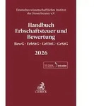 Handbuch Erbschaftsteuer und Bewertung 2026. BewG, ErbStG, GrEStG, GrStG 2026