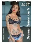 Beauty Tattoo Girls (Wandkalender 2027 DIN A3 hoch), CALVENDO Monatskalender