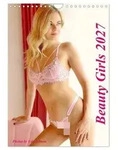 Beauty Girls (Wandkalender 2027 DIN A4 hoch), CALVENDO Monatskalender