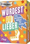 W&uuml;rdest du lieber ...? &ndash; Die verr&uuml;ckte Edition f&uuml;r Kinder