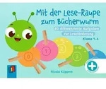 Mit der Lese-Raupe zum B&uuml;cherwurm &ndash; Klasse 1-4