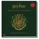 Aus den Filmen zu Harry Potter: Weihnachten in Hogwarts: Das gro&szlig;e
