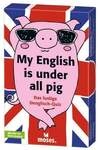 My English is under all pig