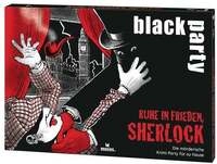 black party Ruhe in Frieden, Sherlock