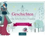 24 Geschichten von fabelhaften Frauen