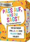 Pass auf, was du sagst &ndash; Die Kinderedition