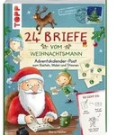 24 Briefe vom Weihnachtsmann. Adventskalender-Post zum Basteln, Malen und Staunen