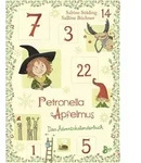 Petronella Apfelmus - Das Adventskalenderbuch