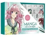Manga zeichnen Adventskalender - Manga zeichnen lernen in 24 Tagen. Mit