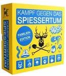 Kampf gegen das Spiessertum Familien-Edition