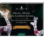 Advent Advent kein Lichtlein brennt von Nina Brown / Ars Edition GmbH / Buch