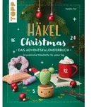 H&auml;kel Christmas. Das Adventskalenderbuch von Natalie Nar / frechverlag GmbH /