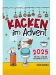 Kacken im Advent: 24 R&auml;tsel f&uuml;r die Weihnachtszeit auf dem Klo von Sven...