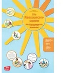 Die Ressourcensonne: Gute Entwicklungsgespr&auml;che in der Kita trotz...
