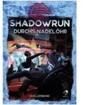 Shadowrun: Durchs Nadel&ouml;hr (Hardcover) / Pegasus Spiele GmbH / Buch
