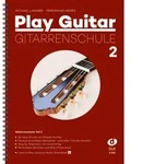Play Guitar Gitarrenschule 2 von Michael Langer/ Ferdinand Neges / Edition DUX...
