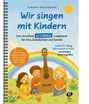 Wir singen mit Kindern - Gitarre von Iris Maucher/ Meike Schlegtendal / Edition...