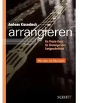 Arrangieren von Andreas Kissenbeck / Schott Music / Taschenbuch
