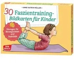 30 Faszientraining-Bildkarten f&uuml;r Kinder von Anne-Katrin M&uuml;ller / Don Bosco...