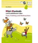 Mini-Musicals und Erz&auml;hltheater &uuml;ber Tiere Fr&uuml;hling und Weihnachten m....