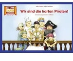 Wir sind die harten Piraten! / Kamishibai Bildkarten von Sabine Scholbeck/...