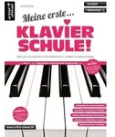 Meine erste Klavierschule! von Jens Rupp / Artist Ahead Musikverlag / Buch
