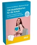 120 Wohlf&uuml;hlkarten f&uuml;r die Schule von Hanna Hardeland/ Marianne...