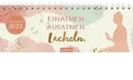 Tischkalender Einatmen. Ausatmen. L&auml;cheln. 2027 / Ars Edition GmbH / Kalender