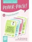 Power-Pause! 60 Impulskarten zur Bewegung und Auflockerung von Teacher__light /