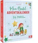Mein Bastel-Adventskalender von Tatiana Morlock / Velber Verlag / Taschenbuch