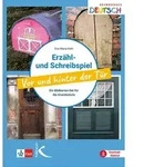 Erz&auml;hl- und Schreibspiel Vor und hinter der T&uuml;r von Eva Maria Kohl / Kallmeyer'sche