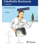 Fabelhafte Biochemie Lernkarten von Christin Bormann / Georg Thieme Verlag / Bei