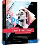 Adobe Photoshop von Markus W&auml;ger / Rheinwerk Verlag GmbH / Buch