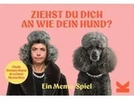 Ziehst du dich an wie dein Hund? / Laurence King Verlag GmbH / Spiel