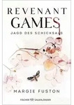 Revenant Games - Jagd des Schicksals von Margie Fuston / FISCHER Sauerl&auml;nder /