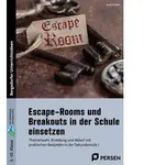 Escape-Rooms und Breakouts in der Schule einsetzen von Anne Scheller / Persen...