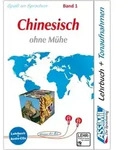 Assimil. Chinesisch ohne M&uuml;he 1. Multimedia-Classic. Lehrbuch und 4 Audio-CDs /