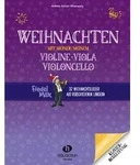 Weihnachten mit meiner/meinem Violine Viola Vc von Andrea Holzer-Rhomberg /