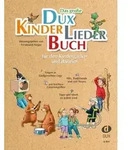 Das gro&szlig;e DUX-Kinderliederbuch von Ferdinand Neges / Edition DUX / Buch