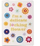 I'm a Delicate F*cking Flower Embroidered Journal von Insight Edtiions/...