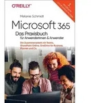 Microsoft 365 - Das Praxisbuch f&uuml;r Anwenderinnen und Anwender von Melanie...