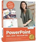 PowerPoint 2021 2019 + Microsoft 365 von Inge Baumeister / BILDNER Verlag /