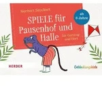 Spiele f&uuml;r Pausenhof und Halle von Norbert Stockert / Herder Verlag GmbH / Bei