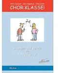 Chor-Klasse! - &Uuml;bungen und Spiele zur Ampelkartei von Petra Jacobsen/ Silke...