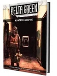 Delta Green - Kontrollgruppe (Abenteueranthologie) von Greg Stolze/ Shane Ivey /