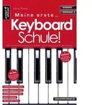 Meine erste Keyboardschule! von Jens Rupp / Artist Ahead Musikverlag / Bei...